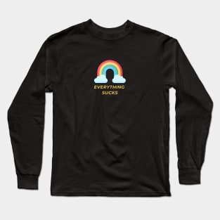 Everything Sucks Colourful Rainbow Long Sleeve T-Shirt